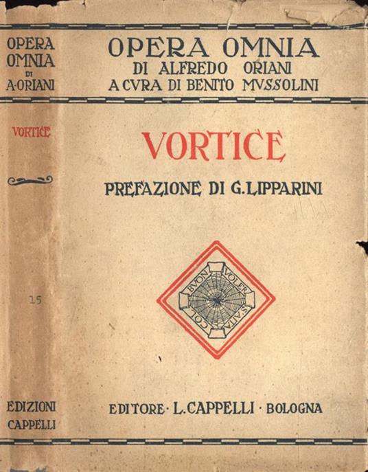 Vortice - Alfredo Oriani - Libro Usato - Cappelli - Opera Omnia di Alfredo  Oriani | IBS