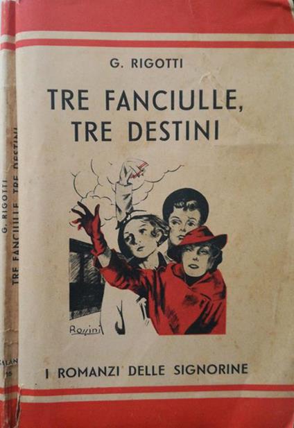 Tre fanciulle, tre destini - Giuseppe Rigotti - copertina