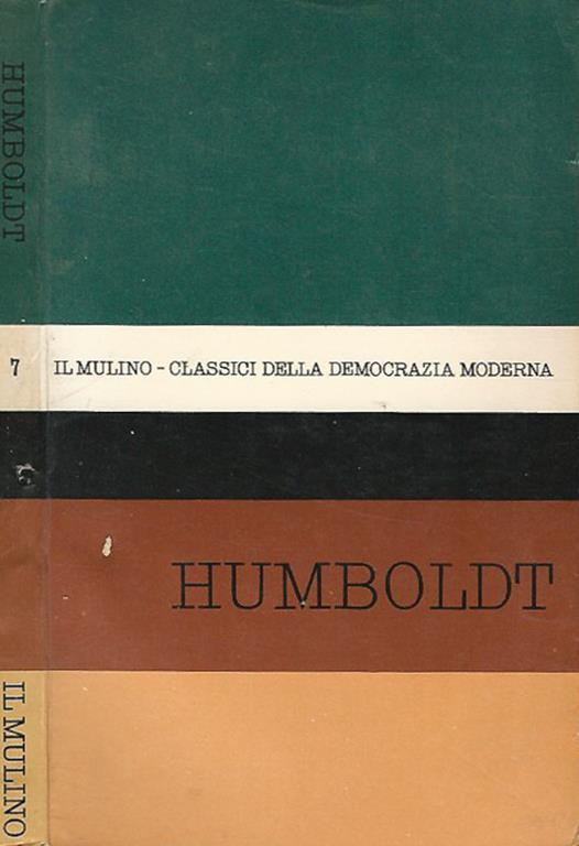 Antologia degli scritti politici di Wilhelm Von Humboldt - Francesco Serra - copertina