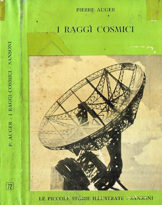 I raggi cosmici - Pierre Auger - copertina