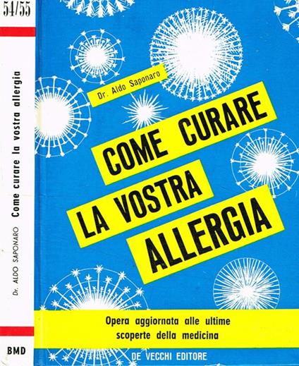 Come curare la vostra allergia - Aldo Saponaro - copertina