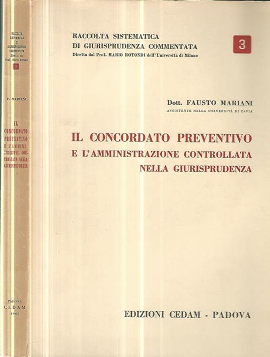 Il concordato preventivo e l'amministrazione controllata nella giurisprudenza - Fausto Mariani - copertina