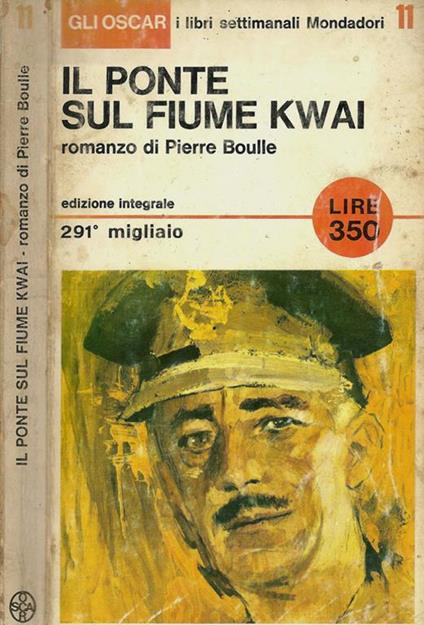 Il ponte sul fiume Kwai - Pierre Boulle - copertina