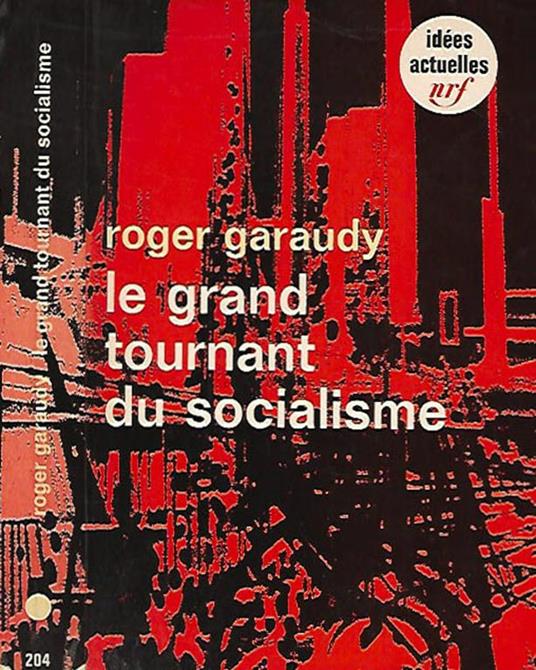 Le grand tournant du socialisme - Roger Garaudy - copertina