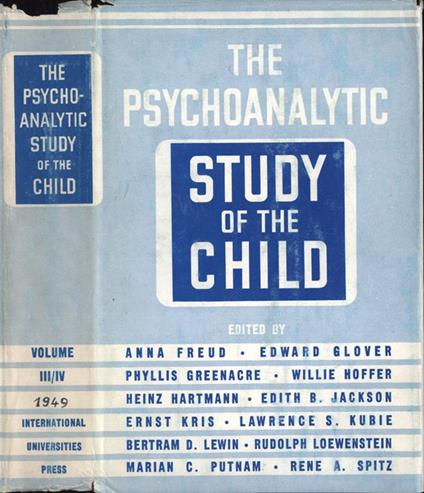 The psychoanalytic study of the child Vol. III - IV - copertina