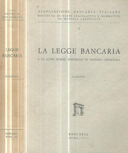 La legge bancaria e le altre norme essenziali in materia creditizia - copertina