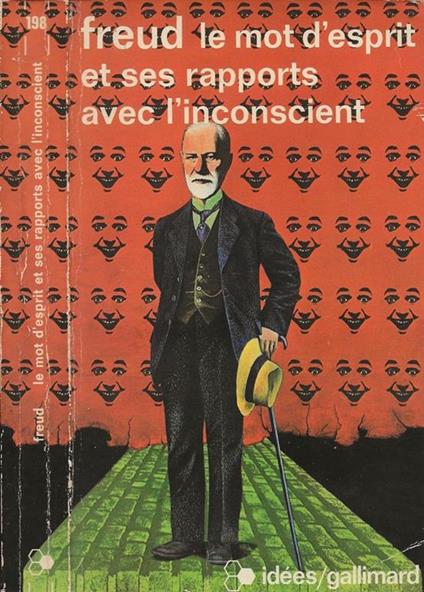 Le mot d'esprit et ses rapports avec l'inconscient - Sigmund Feud - copertina