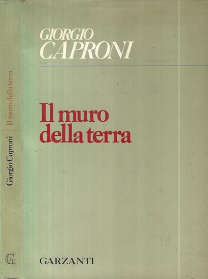 Il muro della terra - Giorgio Caproni - copertina