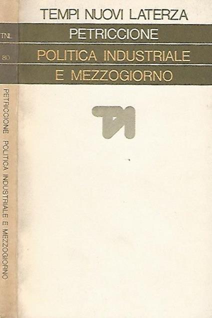 Politica industriale e mezzogiorno - Sandro Petriccione - copertina