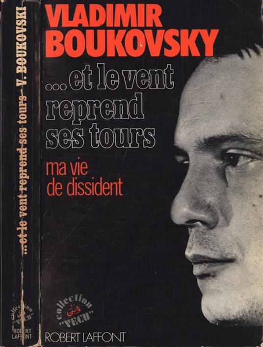 …et le vente reprend ses tours - Vladimir Boukovsky - copertina