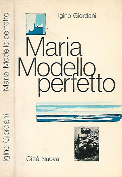 Maria Modello perfetto - Igino Giordani - copertina