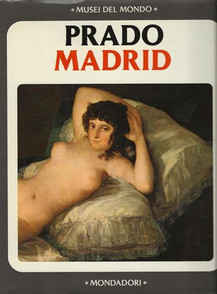 Il Museo del Prado di Madrid - Giuliana Nannicini - copertina