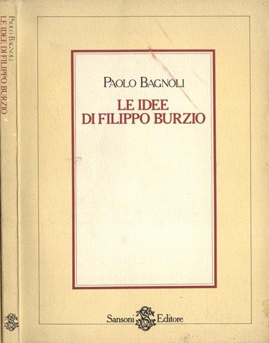 Le idee di Filippo Burzio - Paolo Bagnoli - copertina