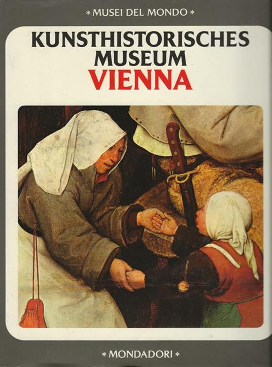 Il Kunsthistorisches Museum di Vienna - Giuliana Nannicini - copertina