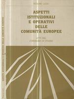 Aspetti istituzionali e operativi delle comunità europee