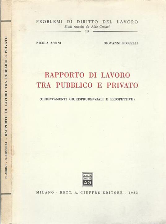 Rapporto di lavoro tra pubblico e privato (orientamenti giurisprudenziali e prospettive) - Nicola Assini - copertina