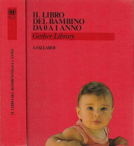 Il libro del bambino da 0 a 1 anno - Garber Library - copertina