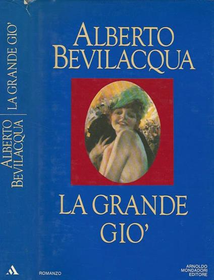 La grande Giò - Alberto Bevilacqua - copertina