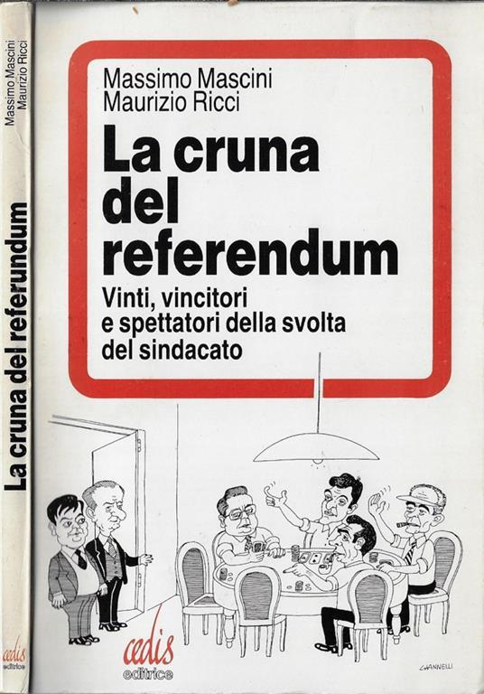 La cruna del referendum - Massimo Mascini,Maurizio Ricci - copertina