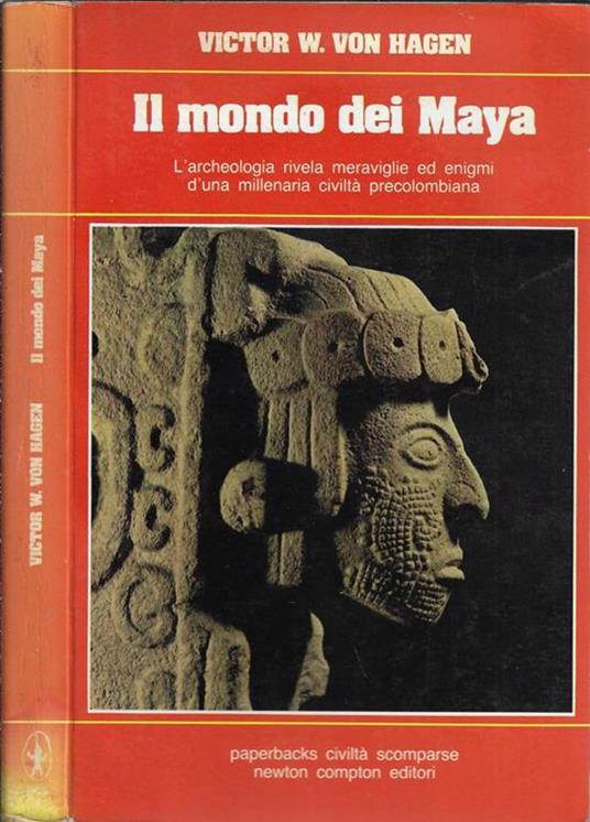 Il mondo dei Maya - Victor von Hagen - copertina