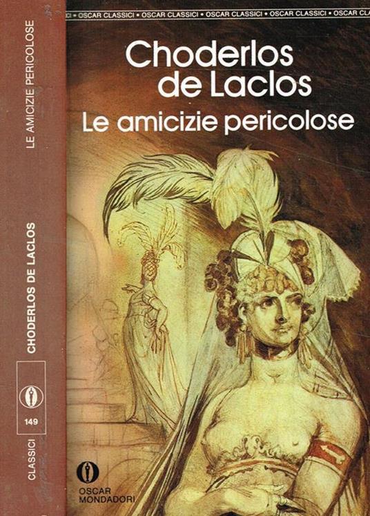 Le amicizie pericolose - Pierre Choderlos de Laclos - copertina