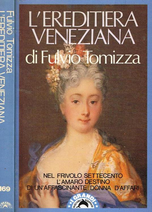 L' ereditiera veneziana - Fulvio Tomizza - copertina