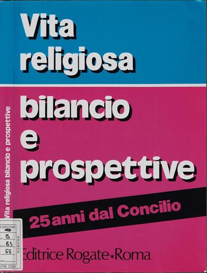 Vita religiosa. bilancio e prospettive - Atti del la celebrazione del XXV del decreto conciliare "Perfectae Caritatis" promossa dalla CISM e dall'USMI - Roma 23-25 maggio 1991 - copertina