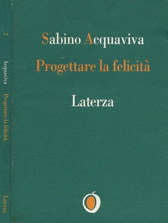 Progettare la felicità - Sabino Acquaviva - copertina