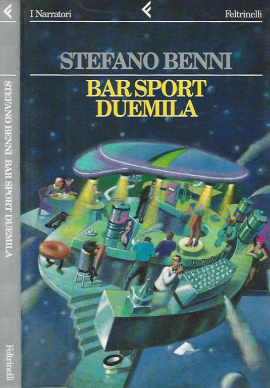 Bar sport duemila - Stefano Benni - copertina