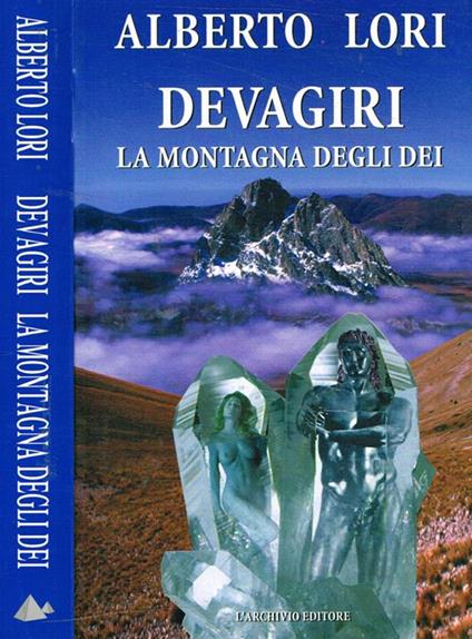 Devagiri. La montagna degli dei - Alberto Lori - copertina