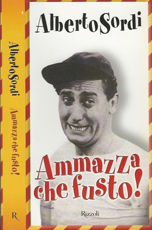 Alberto Sordi Ammazza che fusto! - Massimo Moscati - copertina