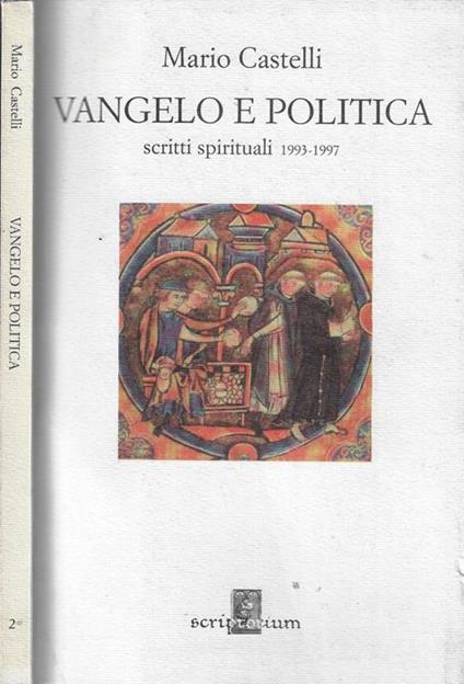 Vangelo e politica. Scritti spirituali 1993-1997 - Mario Castelli - copertina