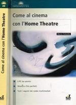 Come al cinema con l'Home Theatre