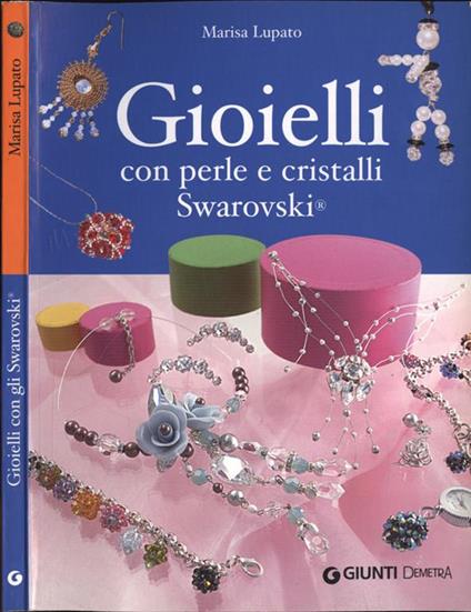 Gioielli con perle e cristalli Swarovski - Marisa Lupato - copertina