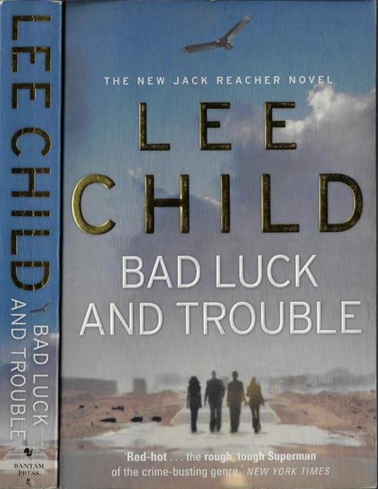 Bad luck and trouble - Lee Child - copertina