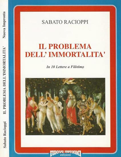 Il problema dell'immortalità. In 10 lettere a Filòtimo - Sabato Racioppi - copertina