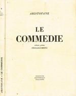Le Commedie. Volume primo. Prolegomeni