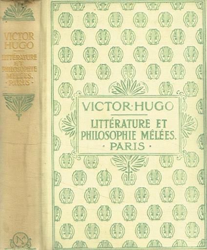 Litterature et philosophie melées. Paris - Victor Hugo - copertina