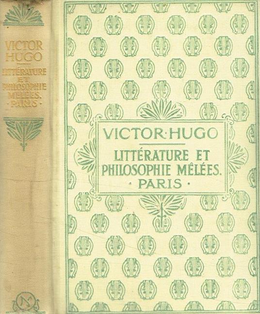 Litterature et philosophie melées. Paris - Victor Hugo - copertina