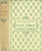 Le Roi S'Amuse. Lucrece Borgia