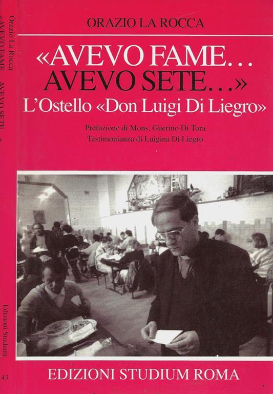 Avevo fame… avevo sete…. L'ostello di Don Luigi di Liegro - Orazio La Rocca - copertina