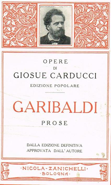 Garibaldi. Prose - Giosuè Carducci - copertina