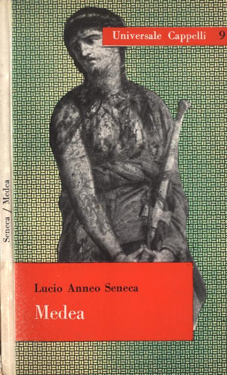 Medea - Lucio Anneo Seneca - Libro Usato - Arti Grafiche - Universale  Cappelli | IBS