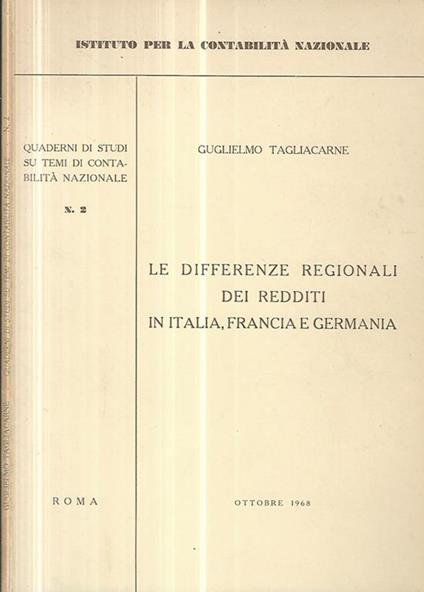 Le differenze regionali dei redditi in Italia, Francia e Germania - Guglielmo Tagliacarne - copertina