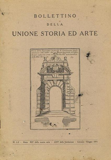 Bollettino della Unione storia ed arte. Anno XIV della nuova serie n.1-2, 1971 - copertina