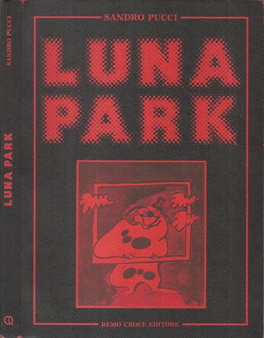 Luna Park - Sandro Pucci - Libro Usato - Remo Croce Editore - | IBS