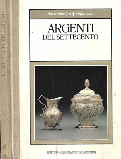 Argenti del Settecento - Margherita Gabetti - copertina