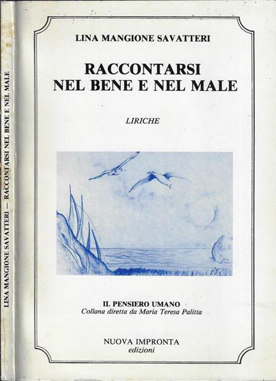 Raccontarsi nel bene e nel male. Liriche - Lina Mangione Savatteri - copertina