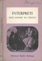 Interpreti dell'amore di Cristo