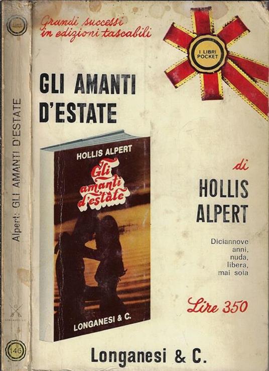 Gli amanti d'estate. Diciannove anni, nuda, libera, mai sola - Hollis Alpert - copertina